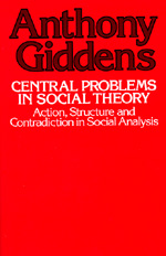 Central Problems in Social Theory by Anthony Giddens