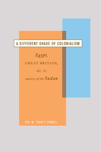 A Different Shade of Colonialism by Eve Troutt Powell