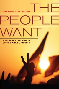 The People Want by Gilbert Achcar