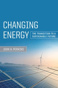 Changing Energy by John H. Perkins