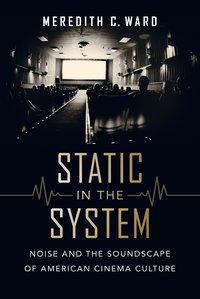 Static in the System by Meredith C. Ward