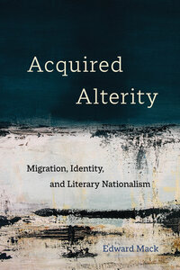 Acquired Alterity by Edward Mack