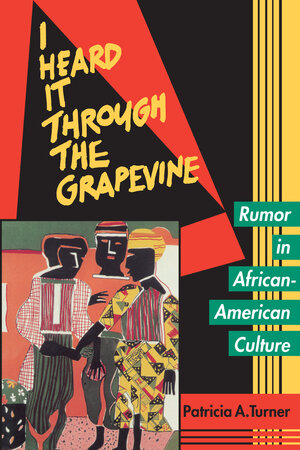 I Heard It Through the Grapevine by Patricia A. Turner