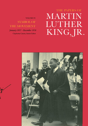 The Papers of Martin Luther King, Jr., Volume IV by Martin Luther King Jr., Clayborne Carson, Susan Carson, Adrienne Clay