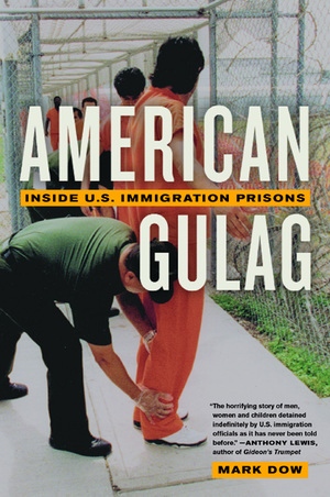 American Gulag by Mark Dow