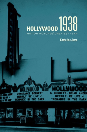 Hollywood 1938 by Catherine Jurca