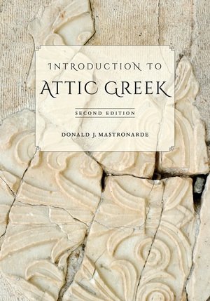 Introduction To Attic Greek By Donald J Mastronarde Paperback University Of California Press