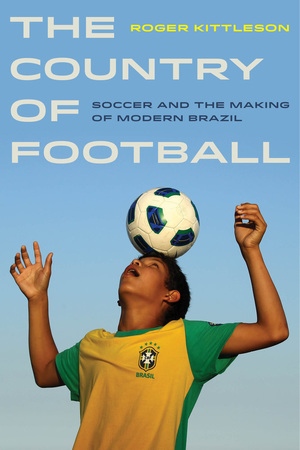 The Country of Football by Roger Kittleson