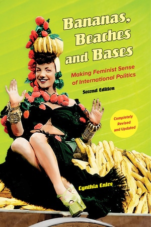 Bananas, Beaches and Bases by Cynthia Enloe - Paperback - University of  California Press