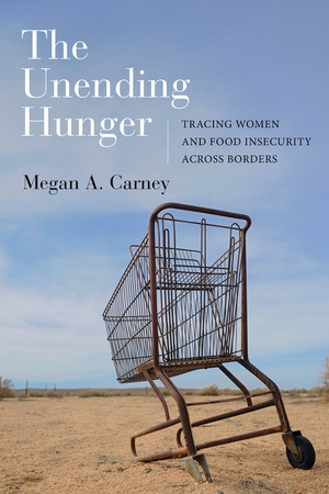 The Unending Hunger by Megan A. Carney