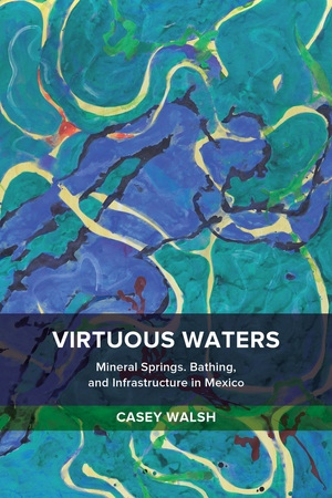 Virtuous Waters by Casey Walsh