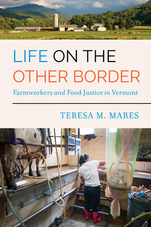 Life on the Other Border by Teresa M. Mares