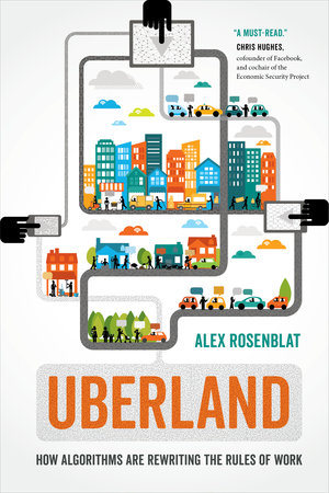 Uberland by Alex Rosenblat