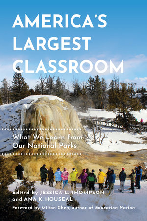 America's Largest Classroom by Jessica L. Thompson, Ana K. Houseal