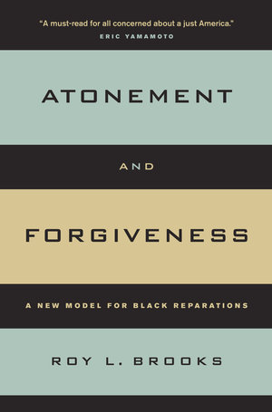 Atonement and Forgiveness by Roy L. Brooks