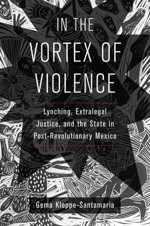 In the Vortex of Violence by Gema Kloppe-Santamaría