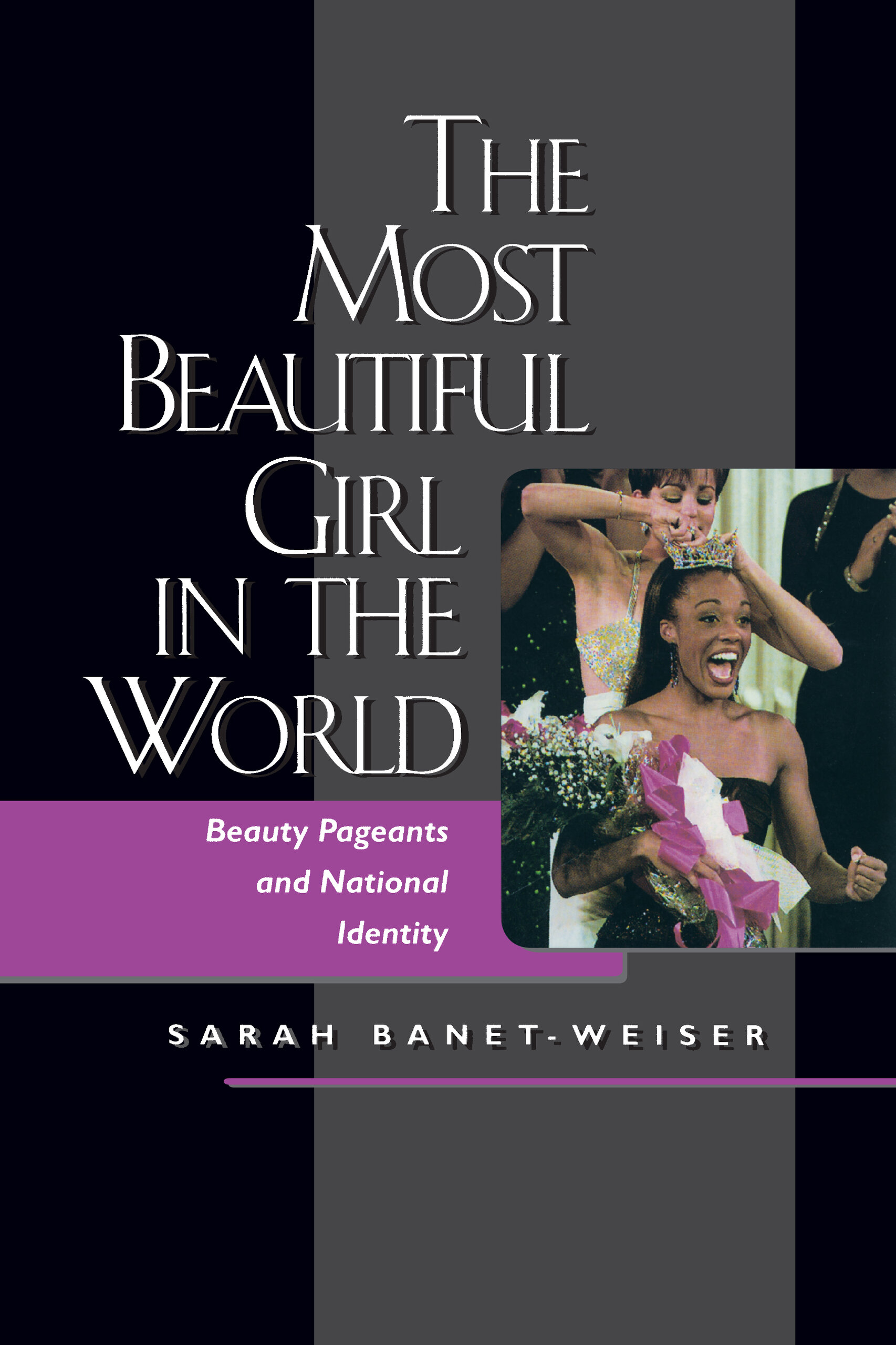 The Most Beautiful Girl In The World By Sarah Banet Weiser