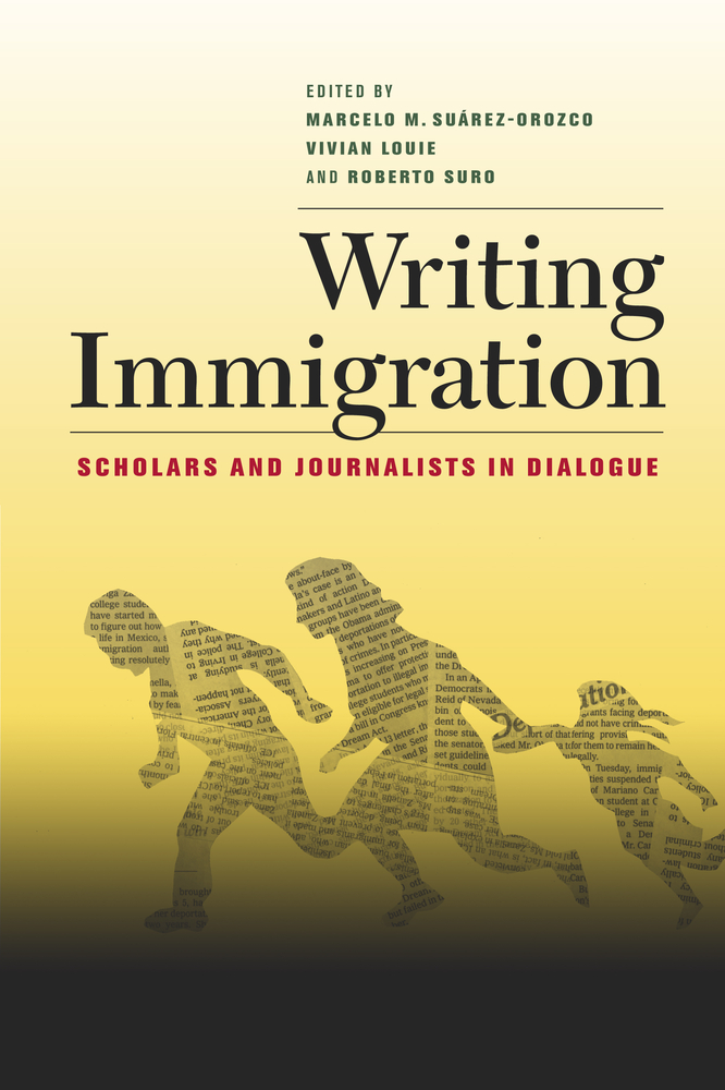 Writing Immigration By Marcelo Suarez Orozco Vivian Louie Roberto Suro Paperback University Of California Press