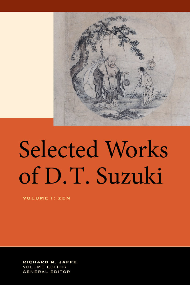 Selected Works of D.T. Suzuki, Volume I by Daisetsu Teitaro Suzuki