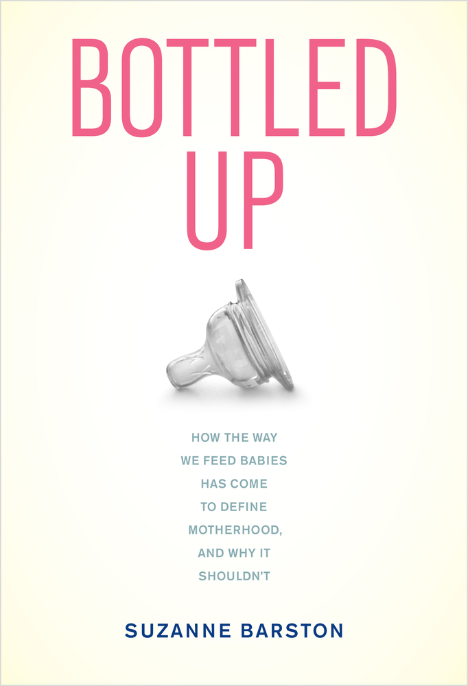 Bottled Up By Suzanne Barston Hardcover University Of California Press