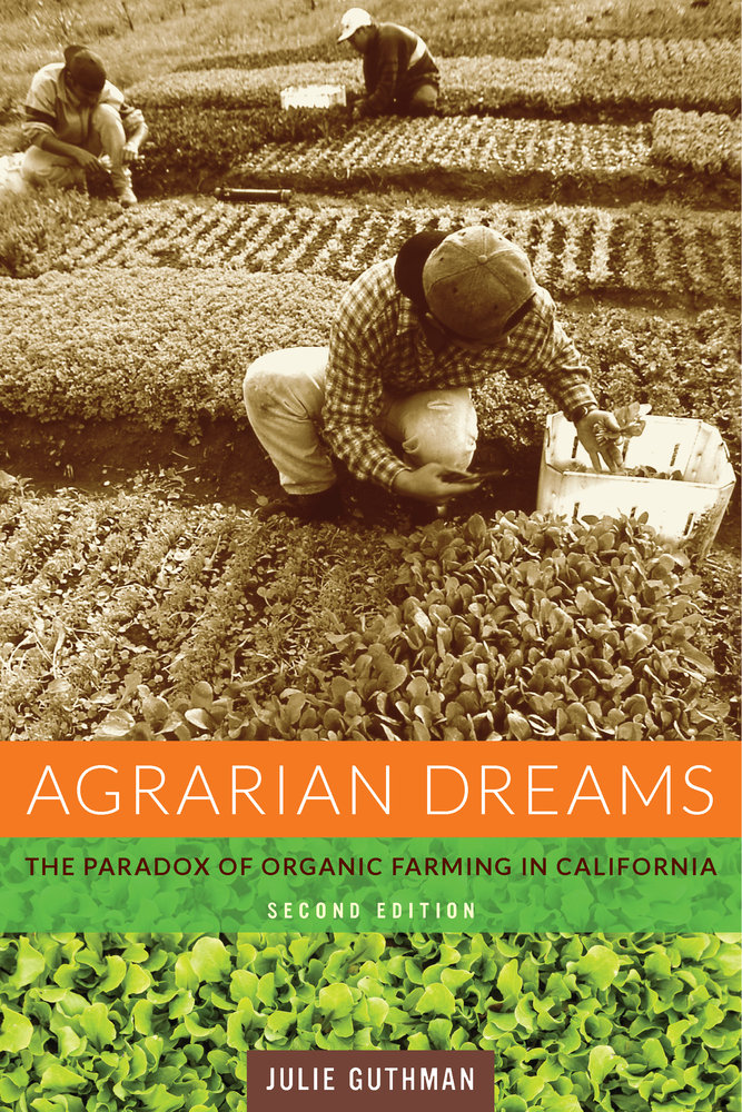 agrarian-dreams-by-julie-guthman-paperback-university-of-california