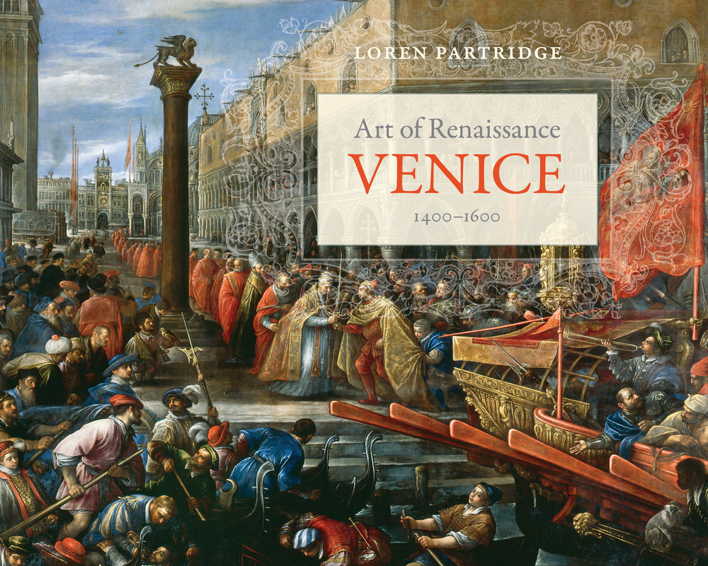 Art Of Renaissance Venice 1400 1600 By Loren Partridge