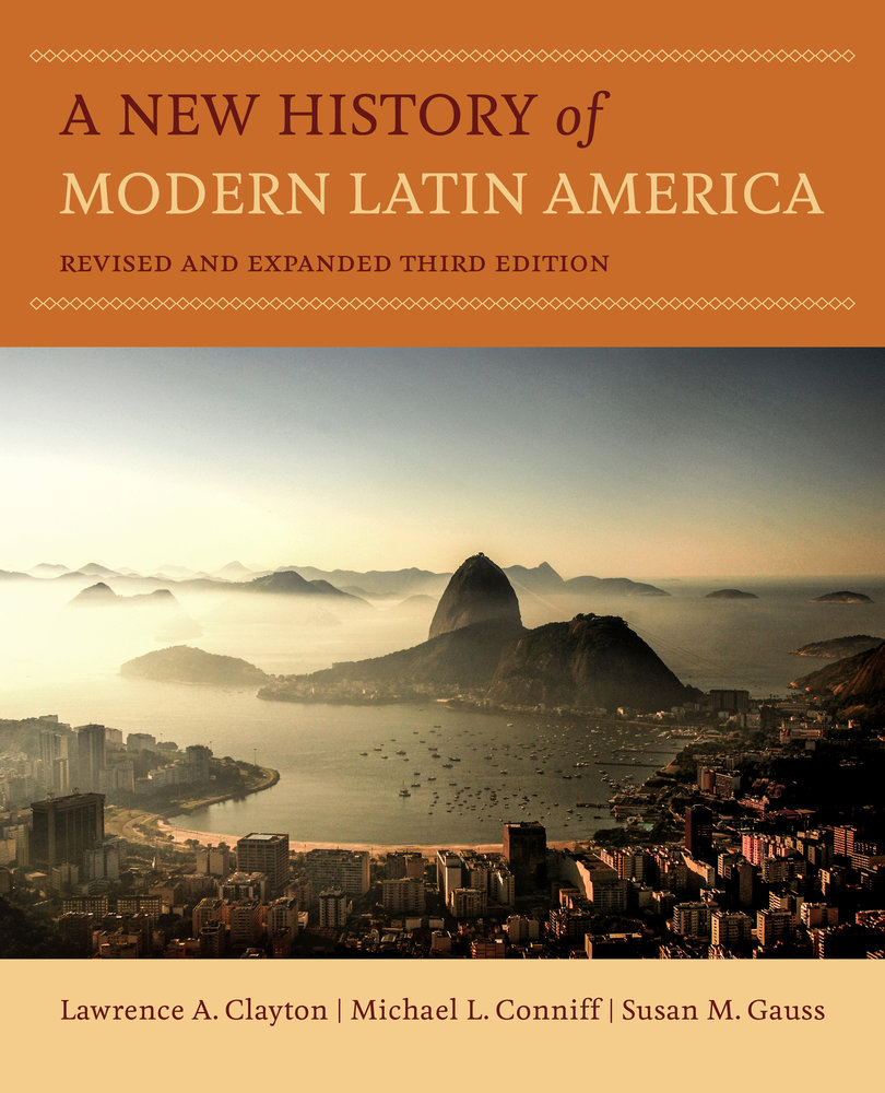 A New History Of Modern Latin America By Lawrence A Clayton - 