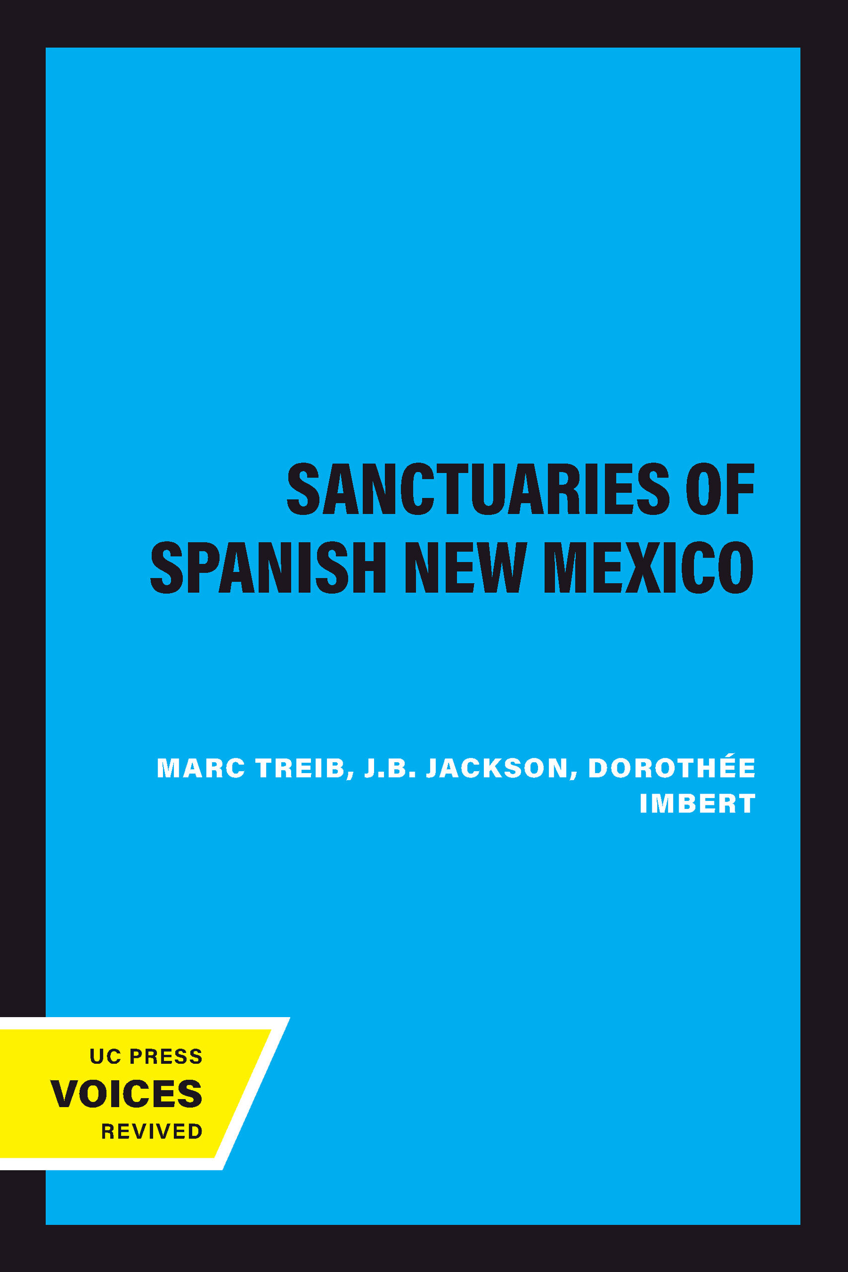 Sanctuaries of Spanish New Mexico by Marc Treib eBook University of California Press